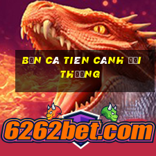 bắn cá tiên cánh đổi thưởng