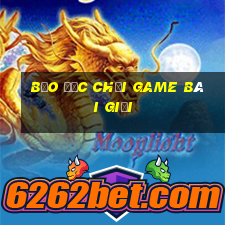 Bảo Đức chơi game bài giỏi