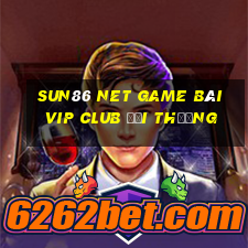 Sun86 Net Game Bài Vip Club Đổi Thưởng