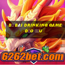 bộ bài drinking game dạo đầu