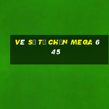 vé số tự chọn mega 6 45