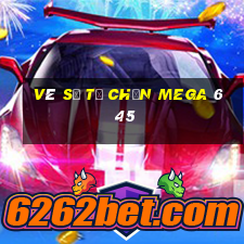 vé số tự chọn mega 6 45