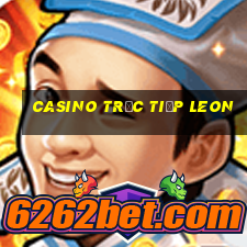 Casino Trực tiếp leon