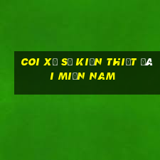 coi xổ số kiến thiết đài miền nam