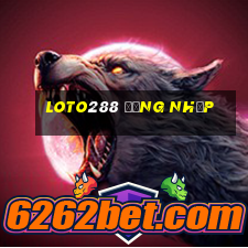 loto288 đăng nhập