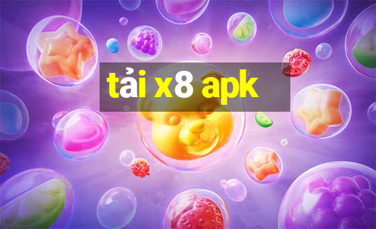 tải x8 apk