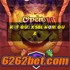 Kết quả XSBL hôm qua