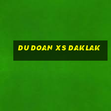 du doan xs daklak