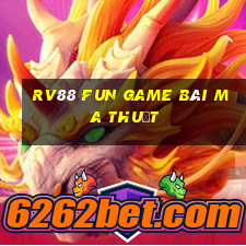 Rv88 Fun Game Bài Ma Thuật