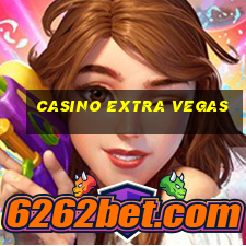 casino extra vegas