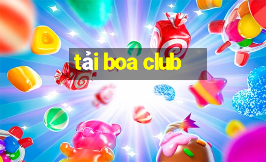 tải boa club