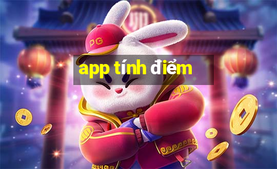 app tính điểm