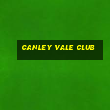 canley vale club