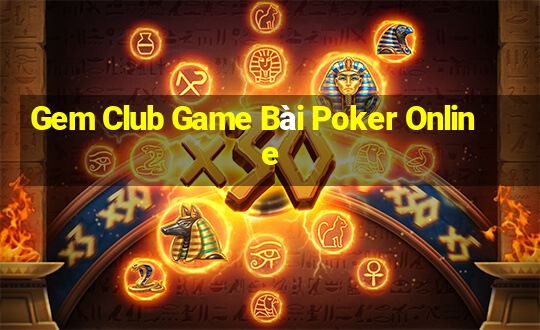 Gem Club Game Bài Poker Online