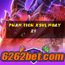 Phân tích XSVL ngày 21