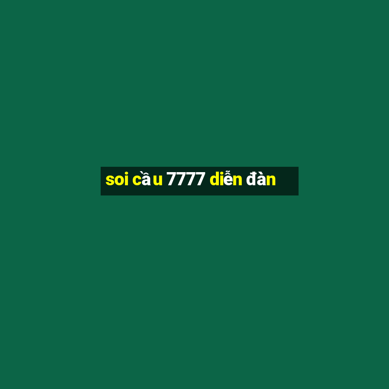 soi cầu 7777 diễn đàn