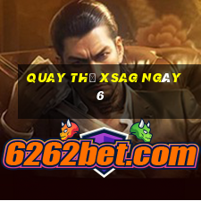 Quay thử XSAG ngày 6