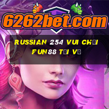 Russian 254 Vui chơi Fun88 tải về