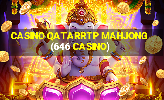 CASINO QATARRTP MAHJONG(646 CASINO)