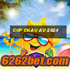 cup châu âu 2024