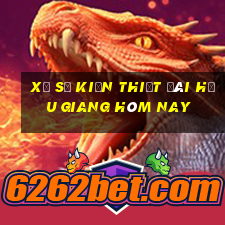 xổ số kiến thiết đài hậu giang hôm nay