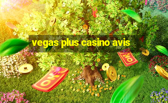 vegas plus casino avis