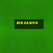 big casino