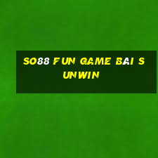 So88 Fun Game Bài Sunwin