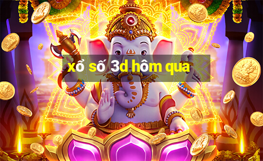 xổ số 3d hôm qua