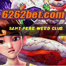 sant pere weed club