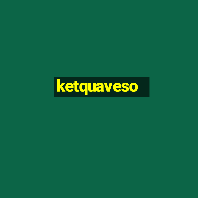 ketquaveso