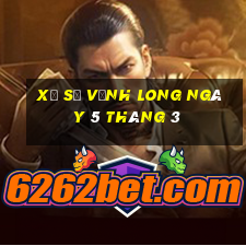 xổ số vĩnh long ngày 5 tháng 3