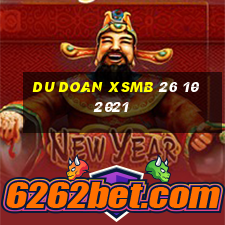 du doan xsmb 26 10 2021