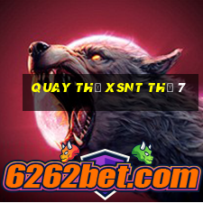 Quay thử XSNT Thứ 7