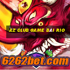 Az Club Game Bài Rio