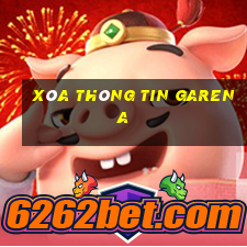 xóa thông tin garena