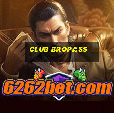 club bropass