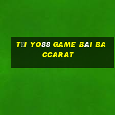 Tải Yo88 Game Bài Baccarat