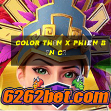 Color Thần X phiên bản cũ