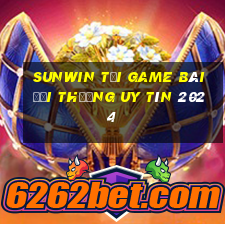 Sunwin Tải Game Bài Đổi Thưởng Uy Tín 2024