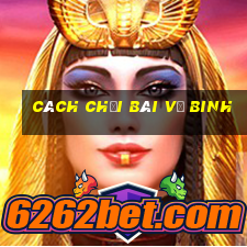 cách chơi bài vệ binh