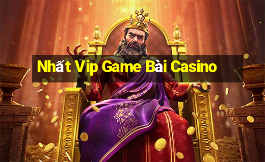 Nhất Vip Game Bài Casino