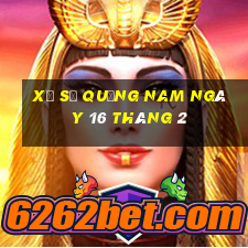 xổ số quảng nam ngày 16 tháng 2