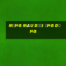 Mạng màu dưới ứng dụng