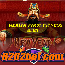 health first fitness club