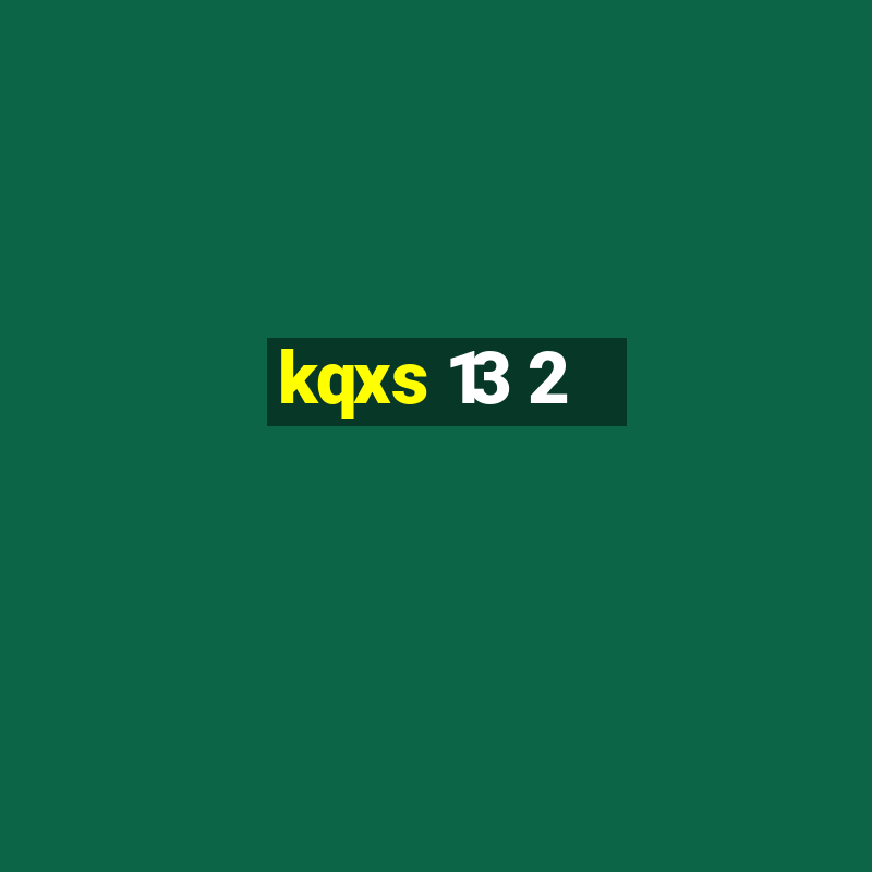 kqxs 13 2