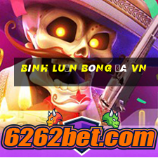 bình luận bóng đá vn