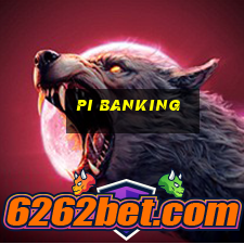 pi banking