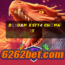 Dự đoán XSTT4 Chủ Nhật