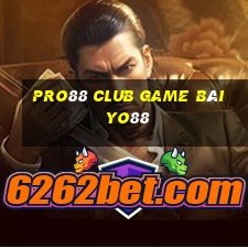 Pro88 Club Game Bài Yo88